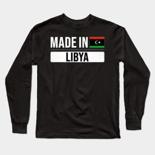 Made In Libya - Gift for Libyan With Roots From Libya Long Sleeve T-Shirt